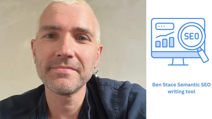 Ben Stace, a fair-skinned man with light hair, is shown in a close-up on the left, next to an illustration of a computer screen with a bar graph and a magnifying glass with the word "SEO," with the text "Ben Stace Semantic SEO writing tool."