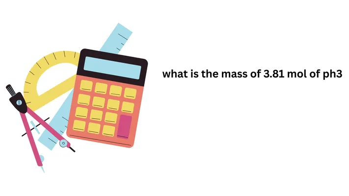 A calculator, a protractor, a ruler, and a compass are shown with the text "what is the mass of 3.81 mol of ph3" on a white background.