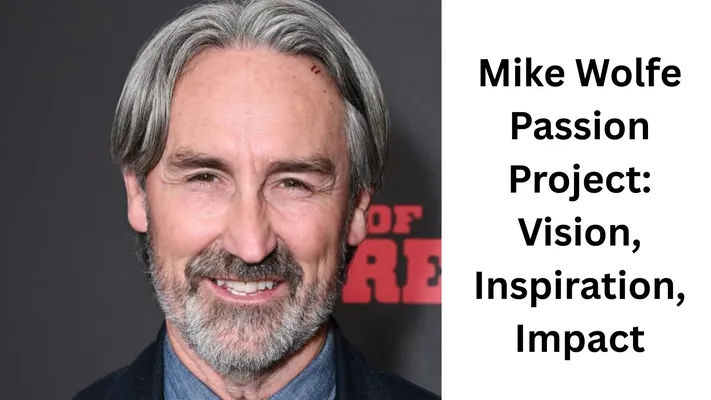 Mike Wolfe Passion Project: Vision, Inspiration, Impact A headshot of Mike Wolfe from "American Pickers" smiling, with a gray beard and graying hair, with text beside him that reads, "Mike Wolfe Passion Project: Vision, Inspiration, Impact."