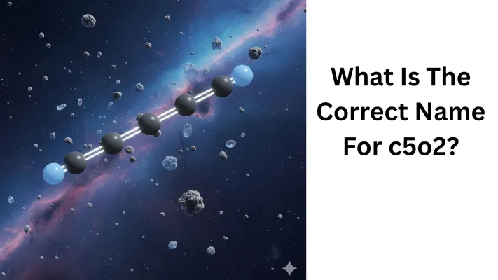A linear molecule with five central carbon atoms and two end oxygen atoms, set against a space background. The text asks for the name of the molecule c5o2